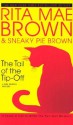 The Tail of the Tip-Off (Mrs. Murphy, #11) - Rita Mae Brown, Sneaky Pie Brown