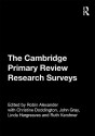 The Cambridge Primary Review Research Surveys - Robin Alexander, Christine Doddington, John Nicholas Gray, Linda Hargreaves