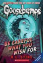 Be Careful What You Wish For (Classic Goosebumps, #7) (Goosebumps, #12) - R.L. Stine