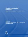 Terrorism and the Olympics: Major Event Security and Lessons for the Future (Political Violence) - Anthony Richards, Pete Fussey, Andrew Silke