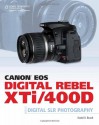 Canon EOS Digital Rebel XTi/400D Guide to Digital SLR Photography - David D. Busch