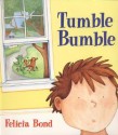 Tumble Bumble - Felicia Bond