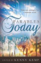 Parables for Today - Kenny Kemp, David Farland, Marilyn Brown, Philip Gulley, Janet Kay Jensen