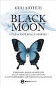 Black moon. Un bacio prima di morire (eNewton Narrativa) - Keri Arthur