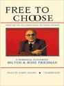 Free to Choose: A Personal Statement - Milton Friedman, Rose D. Friedman, James Adams