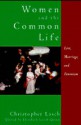 Women and the Common Life: Love, Marriage, and Feminism - Christopher Lasch