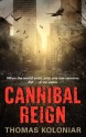 Cannibal Reign - Thomas Koloniar