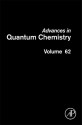 Advances in Quantum Chemistry, Volume 62 - John R. Sabin, Erkki J. Brandas