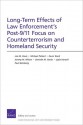 Long-Term Effects of Law Enforcement's Post-9/11 Focus on Counterterrorism and Homeland Security - Lois M. Davis, Michael Pollard, Kevin Ward, Danielle M. Varda, Jeremy Wilson