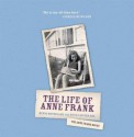 The Life of Anne Frank - Menno Metselaar, Ruud van der Rol