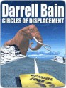 Circles of Displacement - Darrell Bain