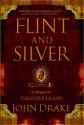 Flint and Silver: A Prequel to Treasure Island - John Drake