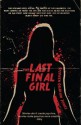 The Last Final Girl - Stephen Graham Jones