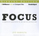 Focus: A Simplicity Manifesto in the Age of Distraction - Leo Babauta