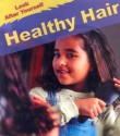 Healthy Hair - Angela Royston