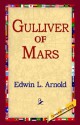 Gulliver of Mars - Edwin Lester Arnold