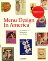 Menu Design in America: 1850-1985 - Jim Heimann, Steven Heller, John Mariani