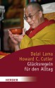 Glücksregeln für den Alltag - Dalai Lama XIV, Howard C. Cutler