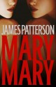 Mary, Mary - James Patterson