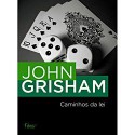 Caminhos Da Lei - Ford County: Stories - John Grisham ( Portuguese ) - John Grisham