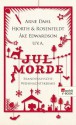 Jul-Morde: Skandinavische Weihnachtskrimis - Arne Dahl, Kari Brænne, Thomas Enger, Åke Edwardson