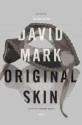 Original Skin (Detective Sergeant McAvoy) - David John Mark