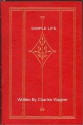 The Simple Life - Charles Wagner