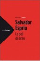 La pell de Brau - Salvador Espriu