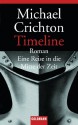 Timeline: Eine Reise in die Mitte der Zeit - Roman (Allemand) (German Edition) - Michael Crichton, Klaus Berr