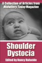 Shoulder Dystocia - Midwifery Today, Ina May Gaskin, Michel Odent, Gail Tully