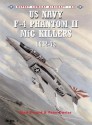 US Navy F-4 Phantom II MiG Killers 1972-73 - Brad Elward