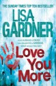 Love You More - Lisa Gardner