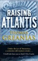 Raising Atlantis (Conrad Yeats Adventure #1) - Thomas Greanias