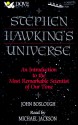 Stephen Hawking's Universe: An Introduction to the Most Remarkable Scientist of Our Time - John Boslough