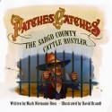 Patches Catches the Sargo County Cattle Rustler - Mark Niemann-Ross, David Brandt