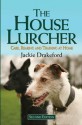 House Lurcher: Care, Rearing and Training at Home - Jackie Drakeford