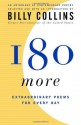 180 More: Extraordinary Poems for Every Day - Billy Collins, Joyce Sutphen