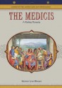 The Medicis: A Ruling Dynasty - Heather Lehr Wagner