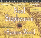 The System of the World - Neal Stephenson, Simon Prebble, Kevin Pariseau