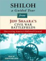 Shiloh: A Guided Tour from Jeff Shaara's Civil War Battlefields: What happened, why it matters, and what to see - Jeff Shaara, Robertson Dean