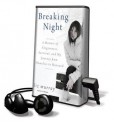 Breaking Night: A Memoir of Forgiveness, Survival, and My Journey from Homeless to Harvard - Liz Murray