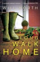 The Long Walk Home - Will North