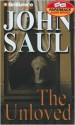 The Unloved (Audio) - John Saul, Sandra Burr