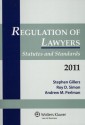 Regulation of Lawyers Statutes & Standards 2011 - Stephen Gillers, Roy D. Simon, Andrew M. Perlman