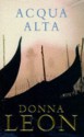 Acqua Alta (Commissario Guido Brunetti, #5) - Donna Leon