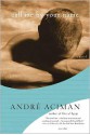 Call Me by Your Name - André Aciman