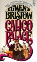 Calico Palace - Gwen Bristow