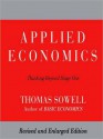 Applied Economics: Thinking Beyond Stage One (MP3 Book) - Thomas Sowell, Bill Wallace