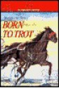 Born to Trot - Marguerite Henry