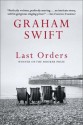 Last Orders (Audio) - Graham Swift, Simon Prebble, Gigi Marceau Clarke, Jenny Sterlin